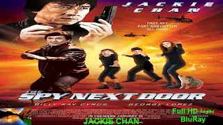 مشاهدة فيلم 2010 The Spy Next Door مترجم  لجاكي شان بجودة Full HD BluRay  بدون إعلانات