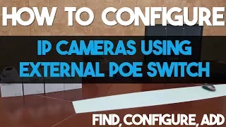 How to Configure IP Cameras Using External PoE Switch Step by Step ( Titanium Series )