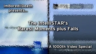 1000th Video Special: The IntelliSTAR's Rarest Moments plus Fails