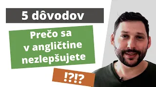 Ako sa zlepšiť v angličtine | Nerobte týchto 5 chýb