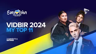 🇺🇦 Vidbir 2024 | My Top 11 | Grand Final | Comments & Ratings (Eurovision 2024)