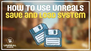 How to Save and Load in Unreal Engine 5