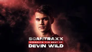 Scantraxx presents: Best of Devin Wild (Official Audiomix)