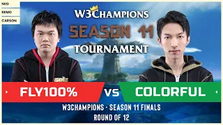 WC3 - W3Champions S11 - Round of 12: [ORC] Fly100% vs. Colorful [NE]