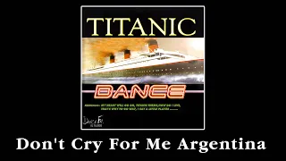 Don't Cry For Me Argentina (Dance Version) - Madonna | Titanic Dance #dance