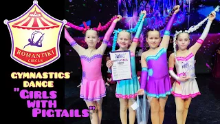 Gymnastic dance - "Girls with pigtails." Debut and first performance on stage.