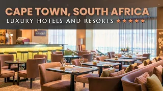 Cape Town's Finest: 10 Best Luxury 5 Star Hotels and Resorts