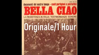 Bella ciao - originale (1 Hour)