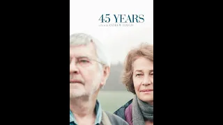 45 YEARS | Official Trailer | CineMember