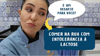 Comer na rua com intolerância à lactose | O que o intolerante pode comer?