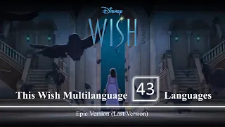 This Wish Multilanguage - 43 Languages Epic Version (Last Version)