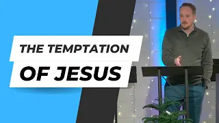 Matthew 4:1-11: The Temptation of Jesus: Pastor Brandon Joyner
