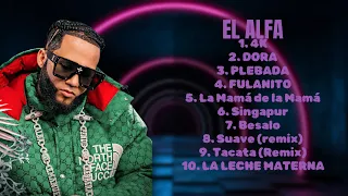 El Alfa-Most streamed tracks of 2024-Elite Hits Lineup-Hyped