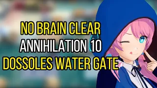 No Brain Clear Annihilation 10 Dossoles Water Gate | Arknights