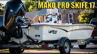 MAKO PRO SKIFF 17 On Water Review