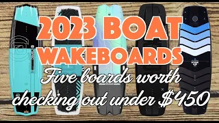 My Top 5 Boat Budget Wakeboards for 2023 Under $450