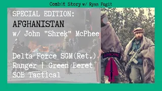 Combat Story (Ep. 39 Special Edition Afghanistan): John "Shrek" McPhee | Delta Force | SOB Tactical