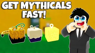 How To Get *MYTHICAL* Fruits Fast & Easy - Blox Fruits