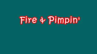 [Sex or Jokes] Fire & Pimpin'