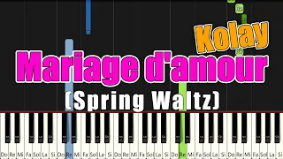 Mariage d'amour (Spring Waltz) - Kolay Piyano