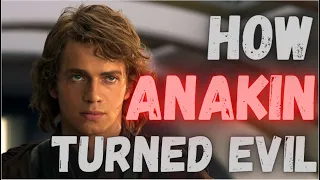 How Anakin turned evil