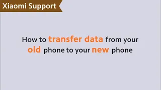 How to Transfer Data From Your Old Phone to Your New Phone | #XiaomiSupport