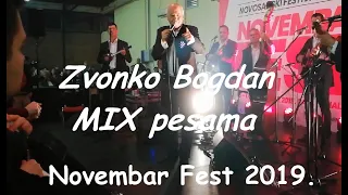 ZVONKO BOGDAN - MIX PESAMA - Novembar Fest 2019