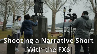 How I shot a Narrative Short with the Sony FX6