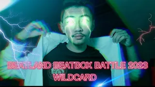 KayBee -BEATLAND BEATBOX BATTLE 2023 WILDCARD ! #beatlandbattle
