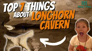 Top 7 Things About Longhorn Cavern State Park