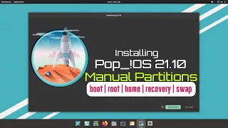 Installing Pop!_OS 21.10 with Manual Partitions - UEFI | GPT Partition Table | boot | home | root