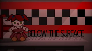 [ FNaF ] Below the Surface | Meme | Sister Location | Sm.olRuby