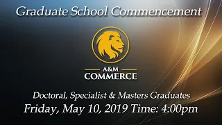 Spring 2019 Commencement: Graduate School Ceremony