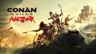 CONAN EXILES Age of War Тестим обновку