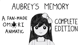 Aubrey's Memory Complete Edition (DUBBED) - A fan-made OMORI animatic