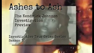 Ashes to Ash: The Investigation of Kendrick Johnson - Season 3 - True Crime Series - Trailer