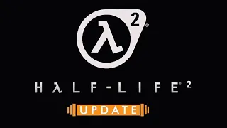 HALF-LIFE 2 UPDATE + ULTRA HD Текстуры #1 (19.03.2021)