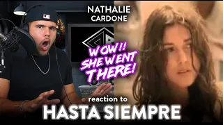 First Time Reaction Nathalie Cardone Hasta Siempre (WOW!!!) | Dereck Reacts