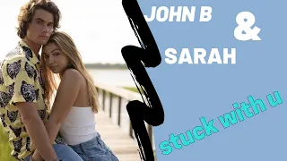 John B and Sarah Cameron~Stuck With U