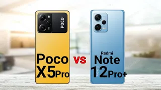 Poco X5 Pro vs Redmi Note 12 Pro Plus