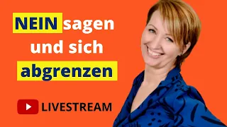 Nein sagen und sich abgrenzen! LIVESTREAM