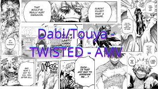 Dabi/Touya - Twisted - AMV