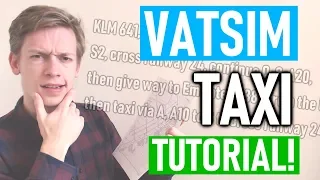 VATSIM Taxi Tutorial! Stressless Taxiing & How to Find your Way!