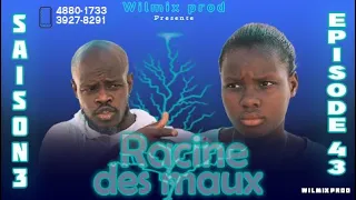 LA RACINE DES MAUX SAISON 3 PART 43. WILMIX PROD FEYTON 2022