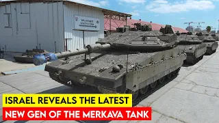 Israel Reveals the Latest Generation of the Merkava Tank