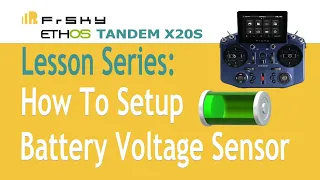 How to setup FrSky X20 to monitor battery voltage sensor.