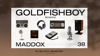 [Maddox(마독스)] GOLDFISHBOY🎶 SEASON 3 ep.38
