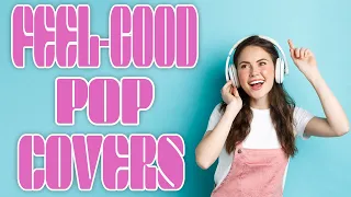 Feel Good Pop Covers | 2 Hours | Instrumentals Piano & Cello