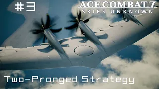 Two-Pronged Strategy - Ace Combat 7 First Playthrough #3 (Hard)