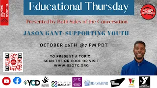 Oct. 26, 2023 | Educational Thursday | Jason Gant - Supporting Youth